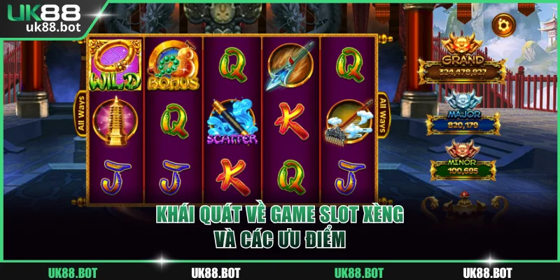 Khái quát về game slot xèng và ưu điểm